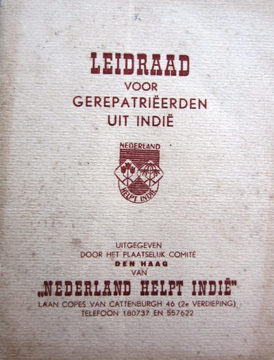Den Haag 1946. Leidraad voor gerepatrieerden. Brochure uitgegeven door het Comité Nederland helpt Indië {1946:Den Haag}